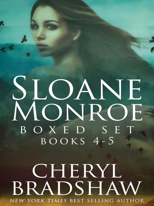 Title details for Sloane Monroe Series Boxed Set, Books 4-5 by Cheryl Bradshaw - Available